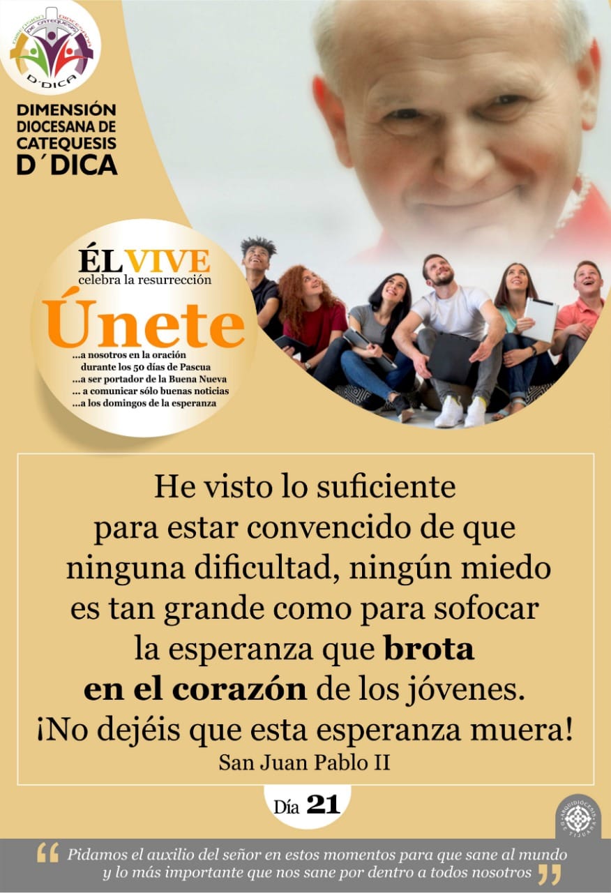 Dia 20 UNETE Celebra 50 Días de Pascua. Catequesis Tijuana