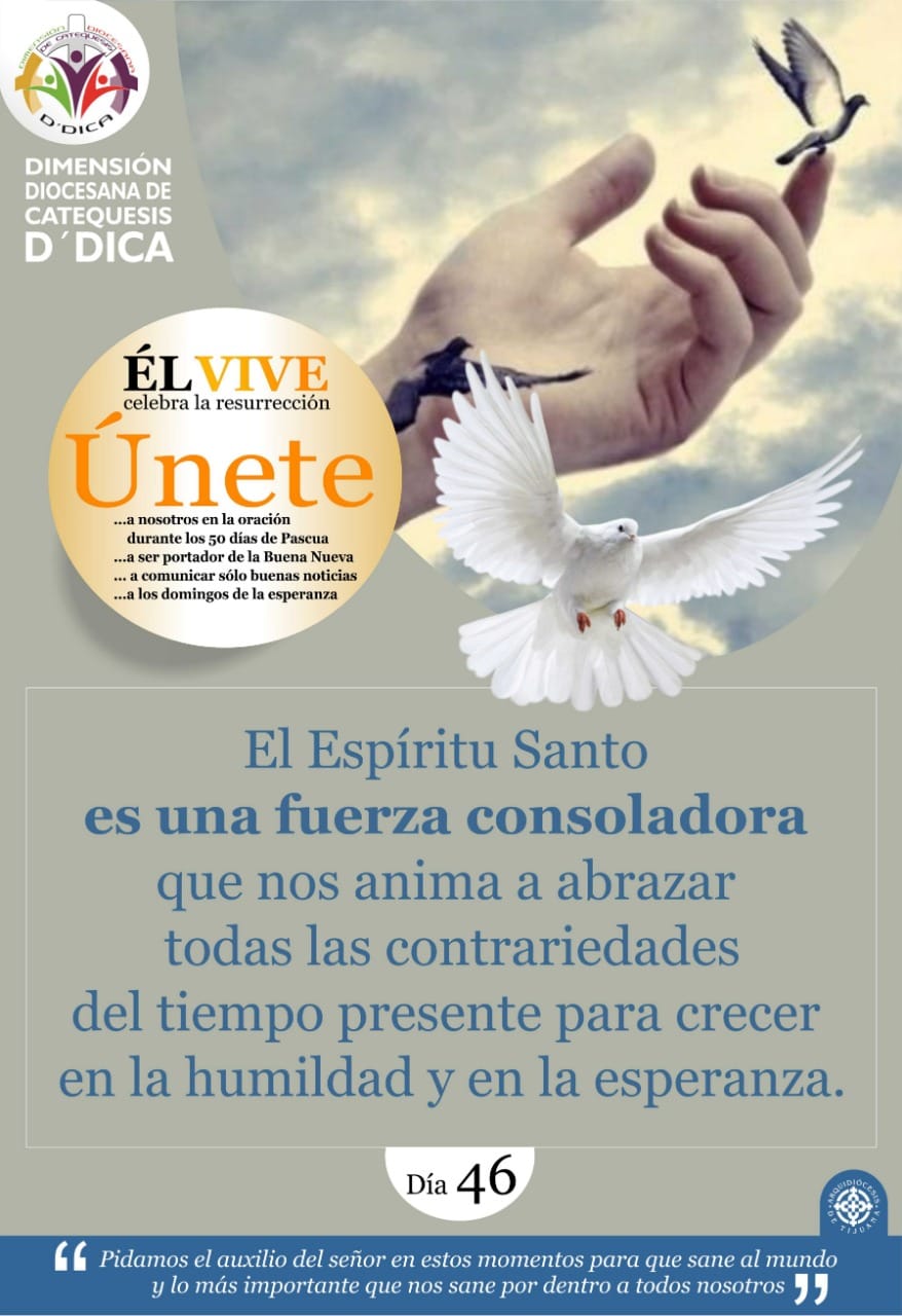Dia 46 UNETE Celebra 50 Días de Pascua. Catequesis Tijuana