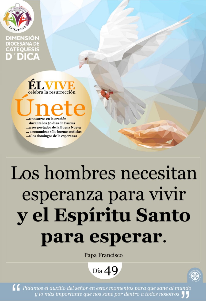 Dia 49 UNETE Celebra 50 Días de Pascua. Catequesis Tijuana